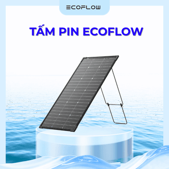 Tương Lai Của Năng Lượng Sạch: Ecoflow Đóng Vai Trò Tiên Phong Định Hình Hệ Sinh Thái Năng Lượng Xanh & Tự Chủ